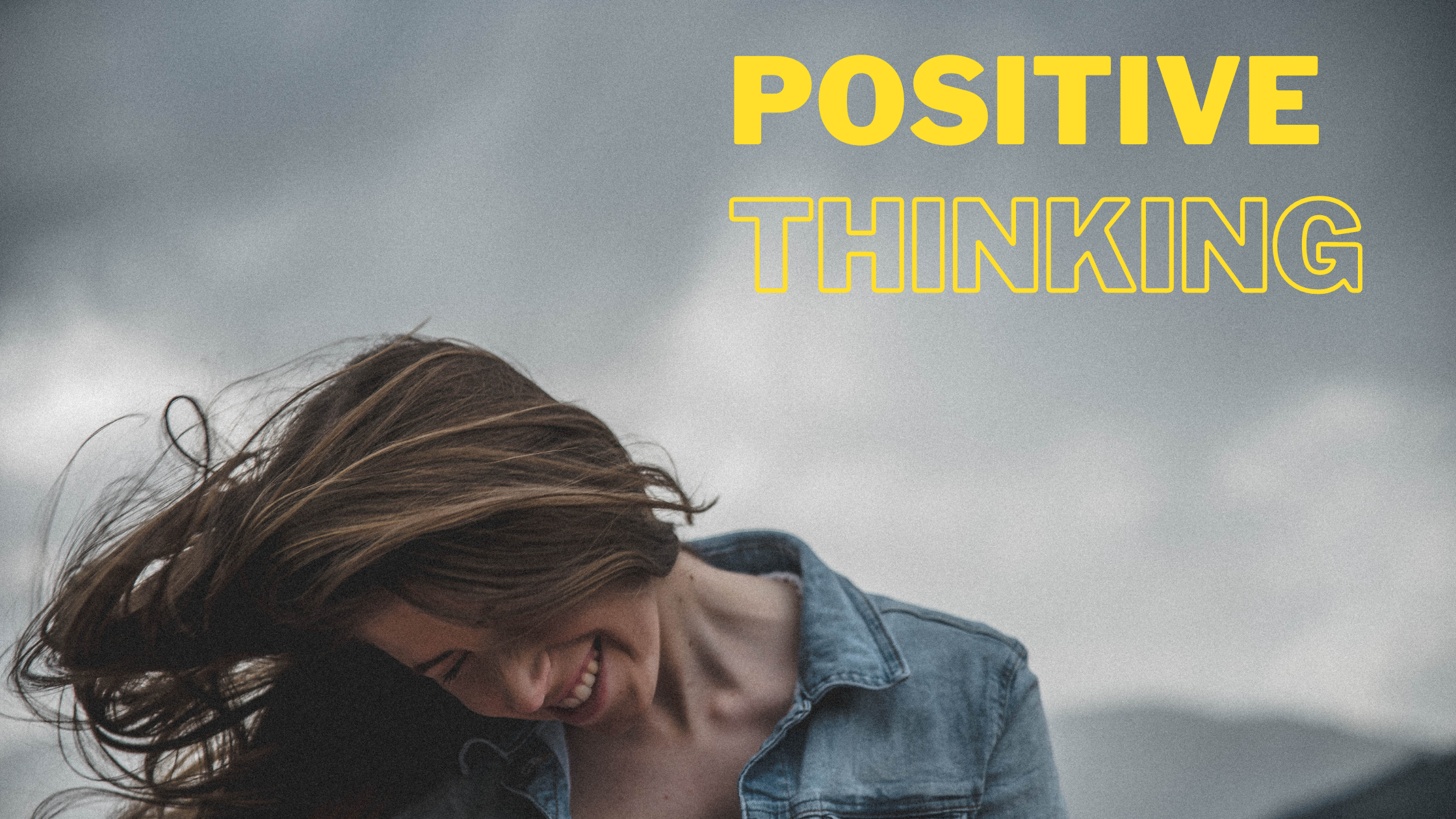 Positive Thinking
